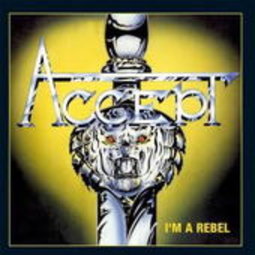 Accept – I'm A Rebel