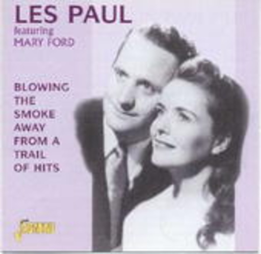 Les Paul feat. Mary Ford – Blowing The Smoke Away From A Trail Of Hits
