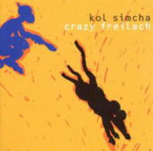 Kol Simcha – Crazy Freilach