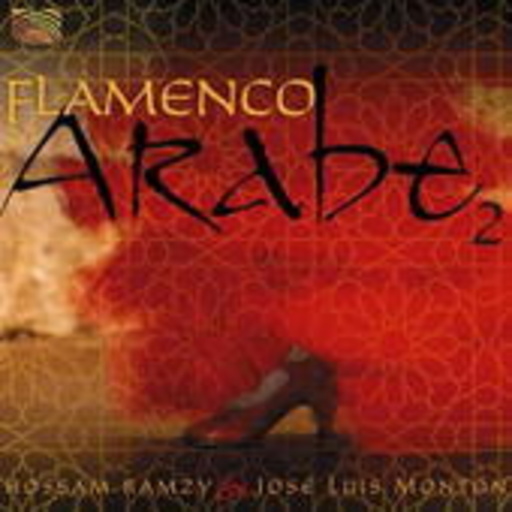 Hossam Ramzy & José Luis Montón – Flamenco Arabe 2