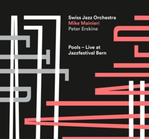 Swiss Jazz Orchestra – Pools