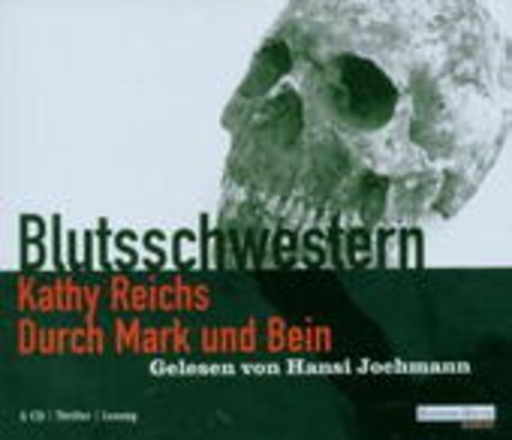 Durch Mark und Bein