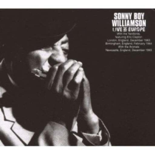 Sonny Boy Williamson – Live In Europe