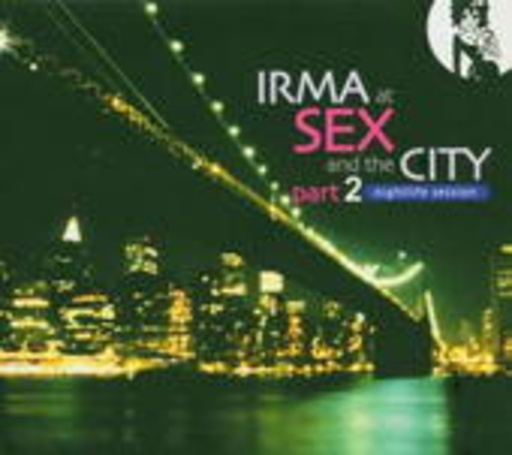 Diverse – Irma At Sex And The City 2 (Nightlife Session)