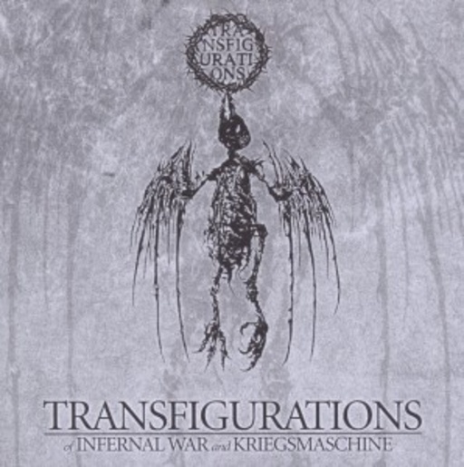 Infernal War/Kriegsmaschine – Transfigurations