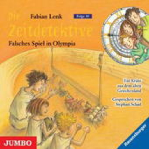 Stephan Schad – Die Zeitdetektive (10) - Falsches Spiel in Olympia
