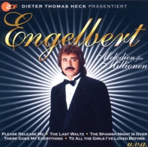 Engelbert Humperdinck – Melodien für Millionen