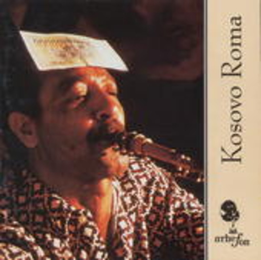 Kosovo Roma – Music Of The Gypsies From Kosovo