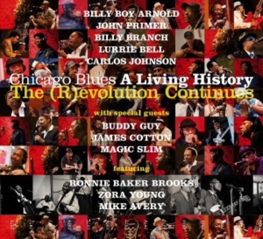 Chicago Blues A Living History – The (R)evolution Continues - With Special Guests