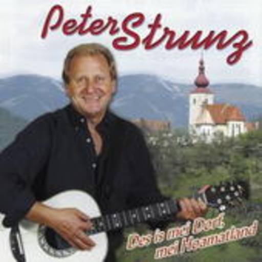Peter Strunz – Des is mei Dorf