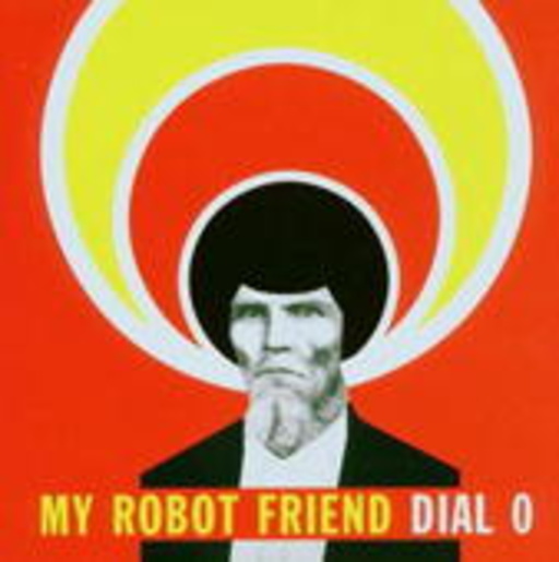 My Robert Friend – Dial Zero