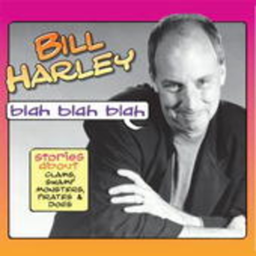 Bill Harley – Blah Blah Blah-Stories About Clams