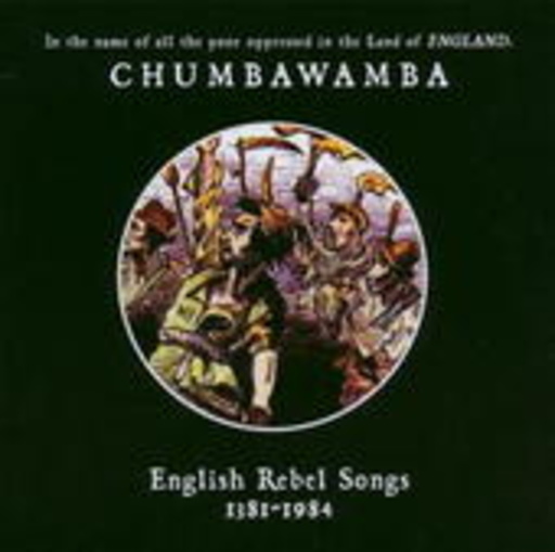 Chumbawamba – English Rebel Songs (1381-1984)