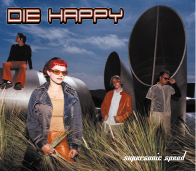 Die Happy – Supersonic Speed (Digipak)