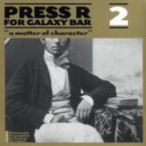 Diverse – Press R For Galaxy Bar 2 - A Matter Of Character