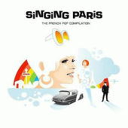 Singing Paris: The French Pop Compilation