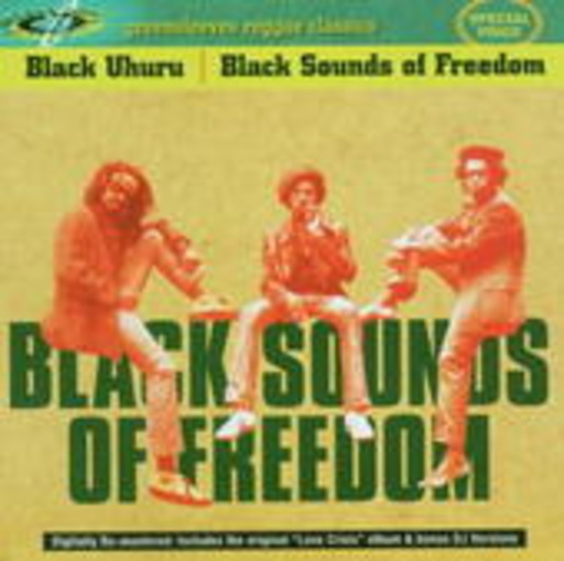 Black Uhuru – Black Sounds Of Freedom