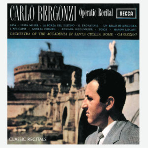 Carlo Bergonzi – Operatic Recital