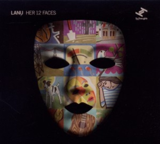 Lanu – Her 12 Faces