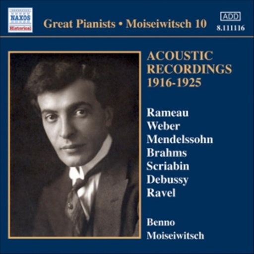 Benno Moiseiwitsch – Acoustic Recordings 1916-1925