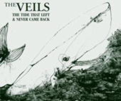 The Veils – The Tide That Left And Never Came Back