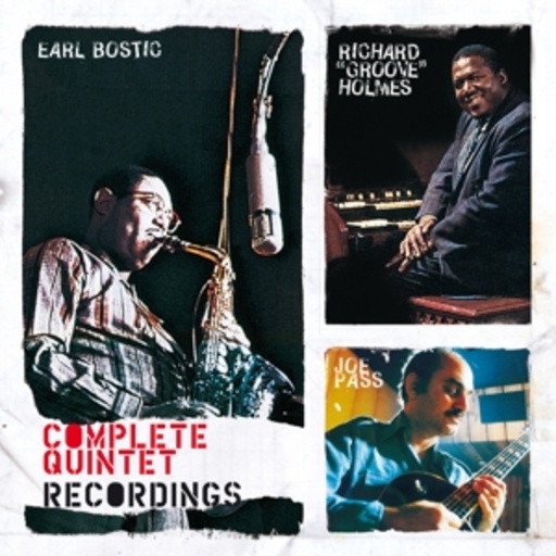 Earl Bostic/Richard Holmes/Joe Pass – Complete Quintet Recordings