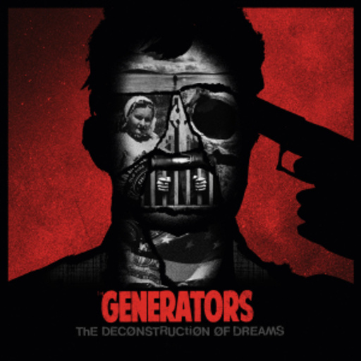 The Generators – The Deconstruction Of Dreams