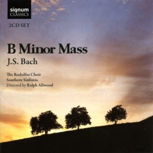 The Rodolfus Choir/Southern Sinfonia – B Minor Mess