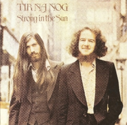 Tir Na Nog – Strong In The Sun