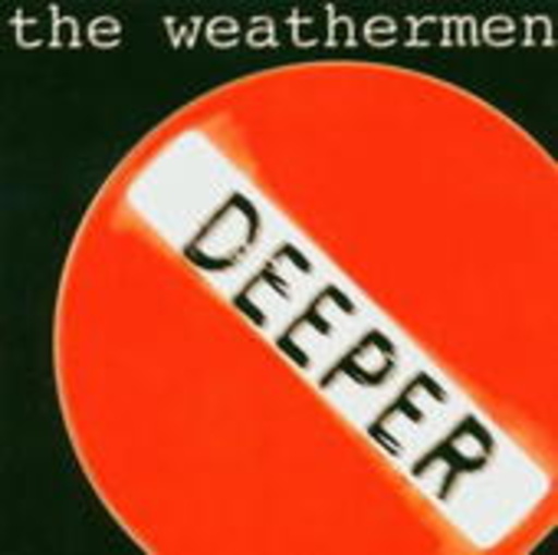 The Weatherman – Deeper
