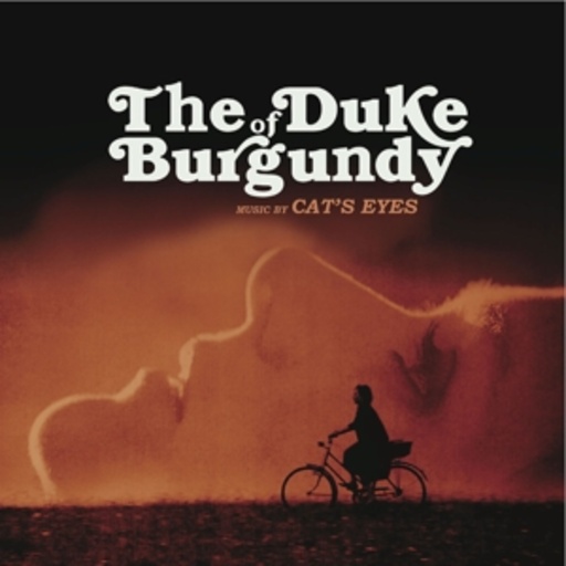 Cat's Eyes – The Duke Of Burgundy