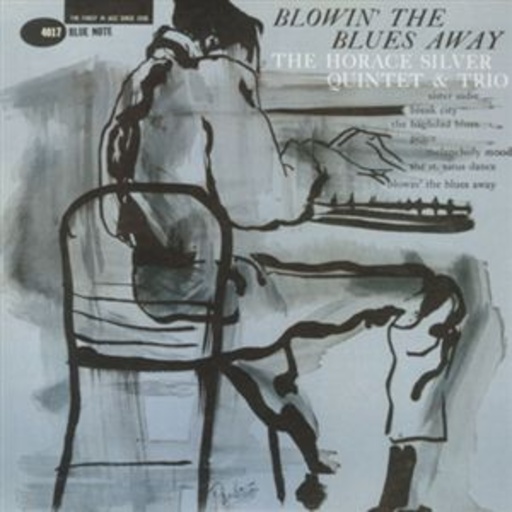 Horace Silver Qunintet & Trio – Blowin The Blues Away