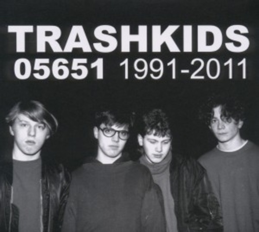 Trashkids – 05651 - 1991-2011