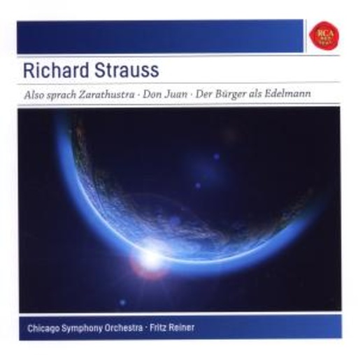 Fritz Reiner – Also sprach Zarathustra/Don Juan/Le Bourgeois Gentilhomme