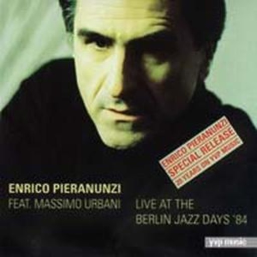 Enrico Pieranunzi feat. Massimo Urbani – Live At The Berlin Jazz Days 2.11.1984