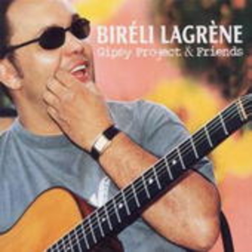 Bireli Lagrene – Gipsy Project & Friends