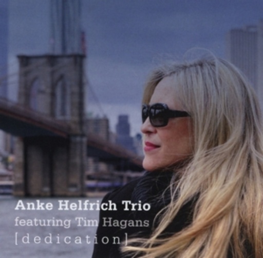 Anke Helfrich Trio feat. Tim Hagans – Dedication