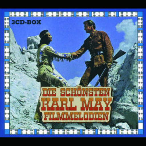 Diverse – Die schönsten Karl May Filmmelodien