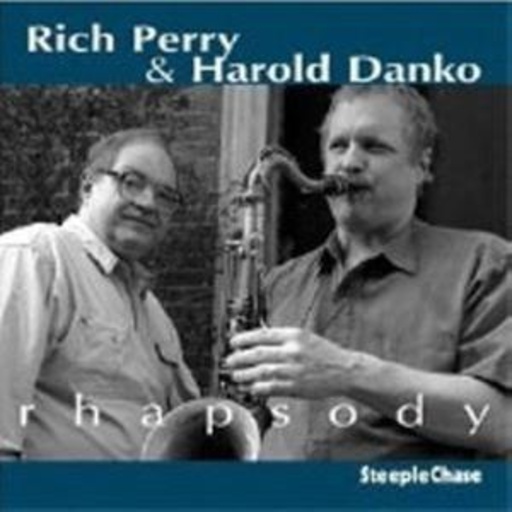 Rich Perry & Harold Danko – Rhapsody
