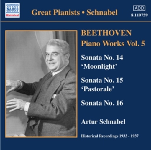 Artur Schnabel – Piano Works Vol. 5 - Sonatas Nos. 14-16