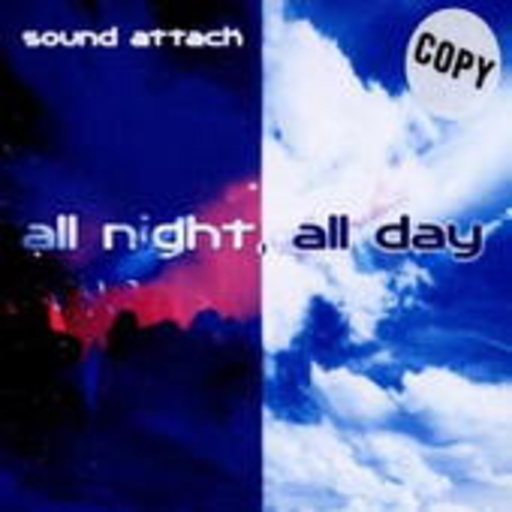 Sound Attack – All Night, All Day