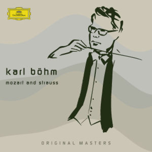 Karl Böhm – Mozart And Strauss (Original Masters)