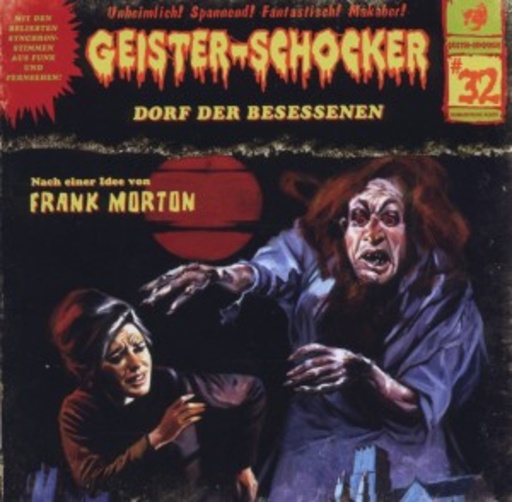 Diverse – Geister-Schocker: Dorf der Besessenen - Vol. 32