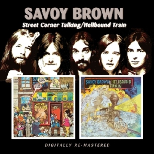 Savoy Brown – Street Corner Talking/Hellbound Train