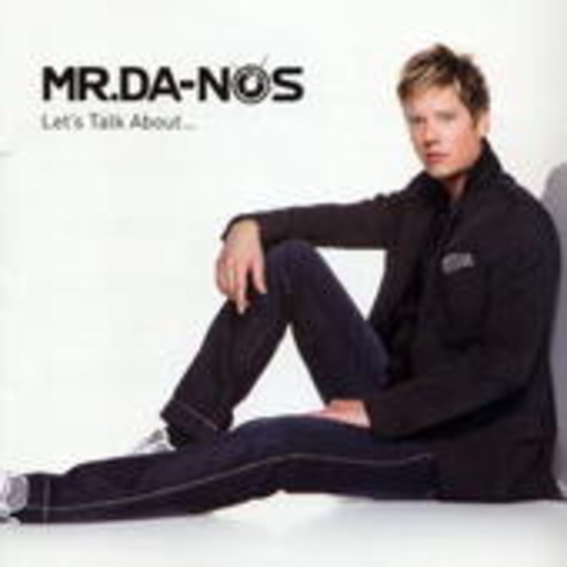 Mr.Da-Nos – Let's Talk About