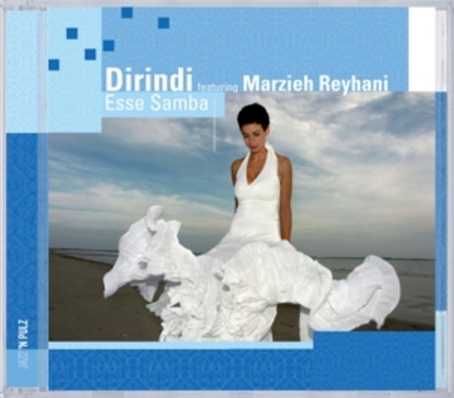 Dirindi feat. Marzieh Reyhani – Esse Samba