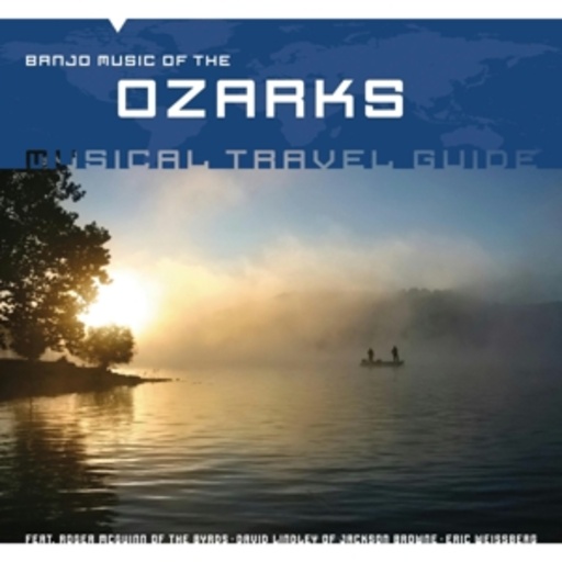 Diverse – Music Travel Guide - Banjo Music Of The Ozarks