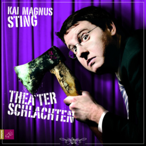 Kai Magnus Sting – Theaterschlachten