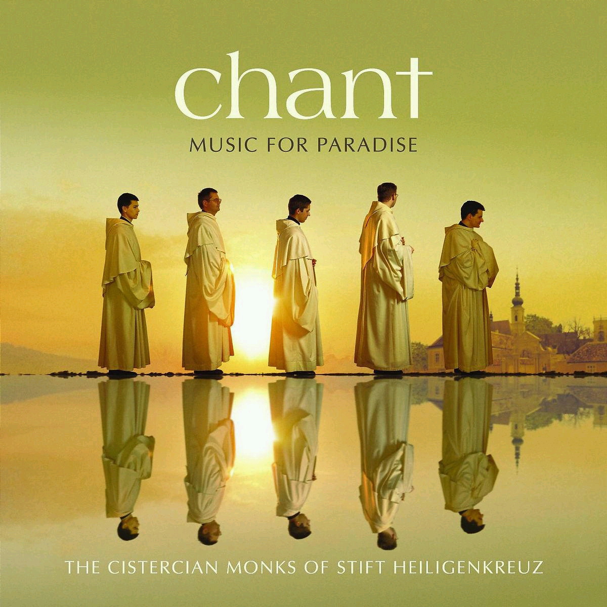 Die zisterziensischen Mönche v. Stift Heiligenkreuz – Chant - Music For Paradise