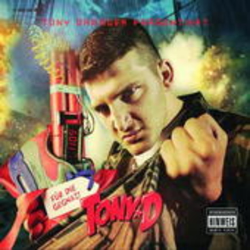 Tony D – Für die Gegnaz